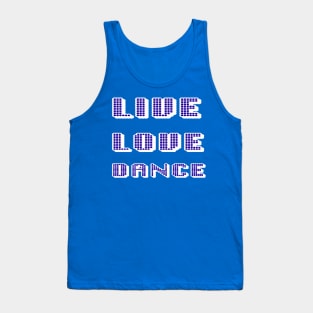 Live Love Dance Blue and White Geometric Seventies Disco Text Tank Top